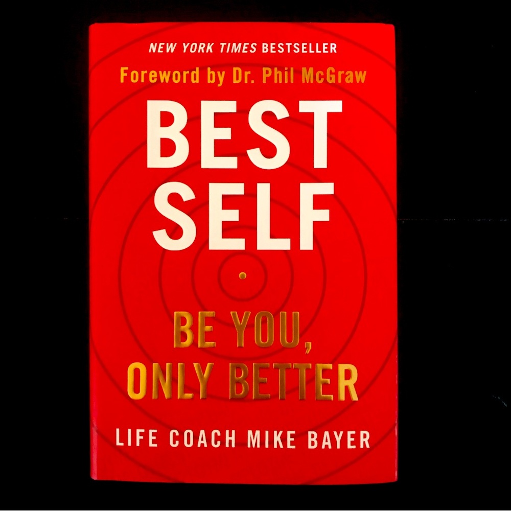 EUC Best Self (book): Be You, Only Better by Life Coach Mike Bayer/ Hard cover